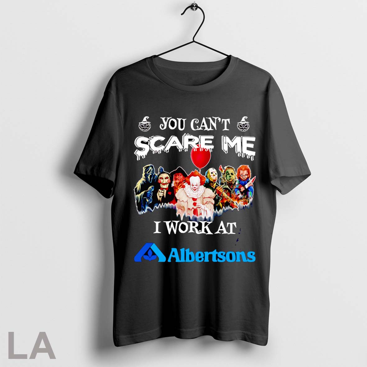 Original Horror Characters You Cant Scare Me I Work At Albertsons Shirt T Shirt