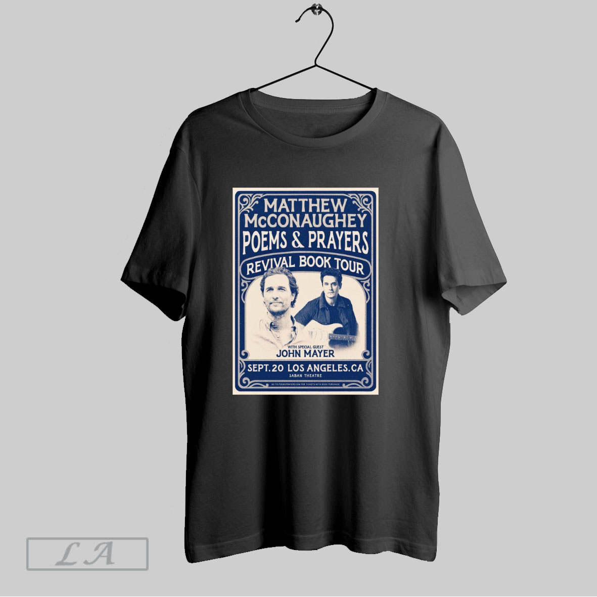 Original Matthew Mcconaughey Poems Prayers Revival Book Tour John Mayer Sept 20 2025 Los Angeles Ca Poster Shirt