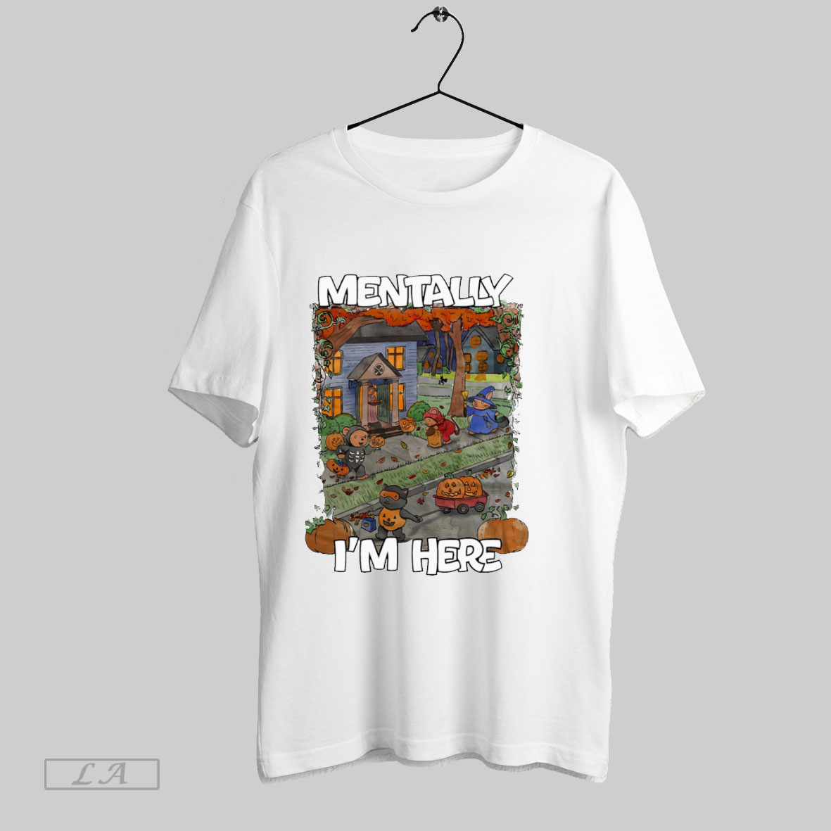 Original Mentally Im Here Halloween Night T Shirt Shirt