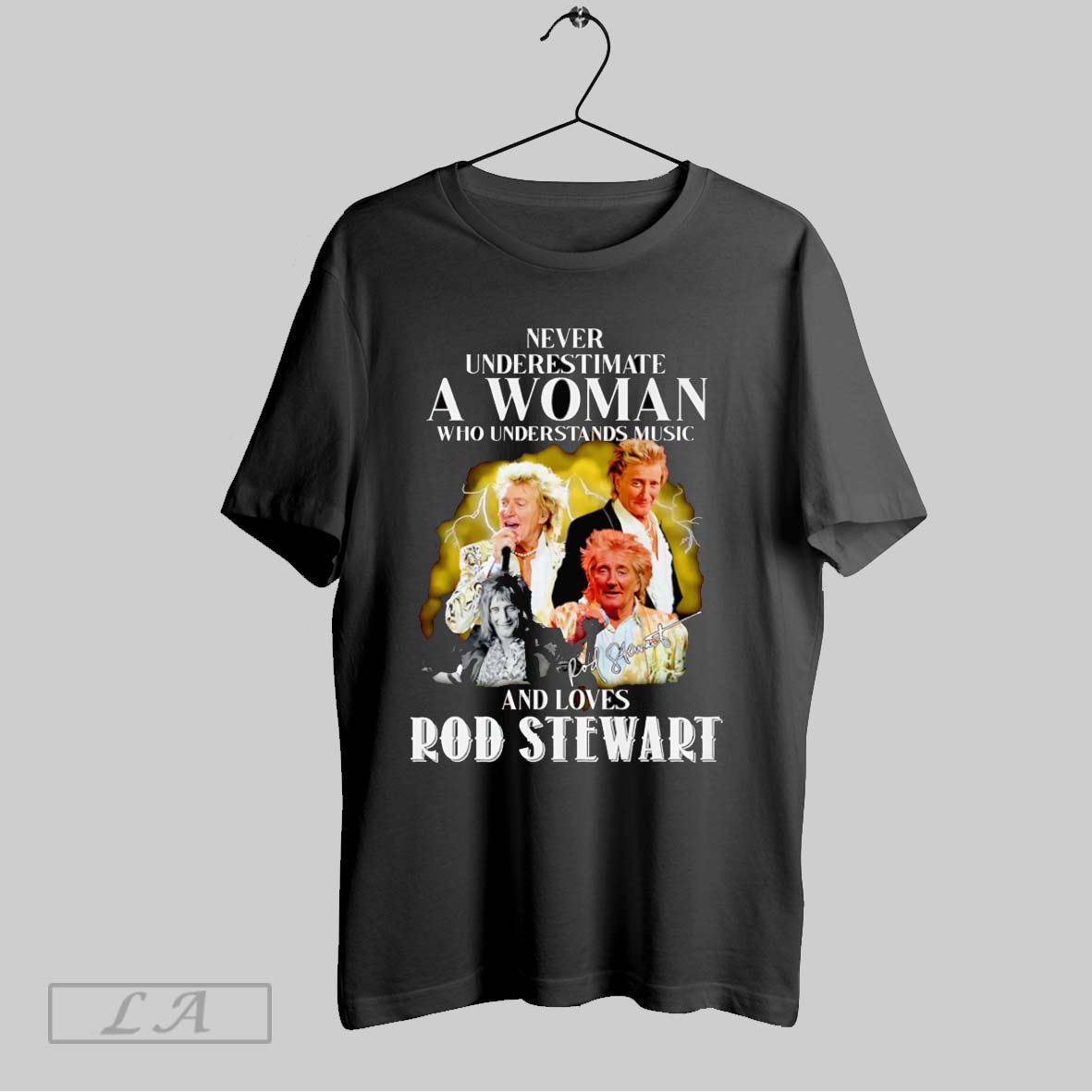 Original Never Underestimate A Woman Who Understands Music And Loves Rod Stewart Shirt
