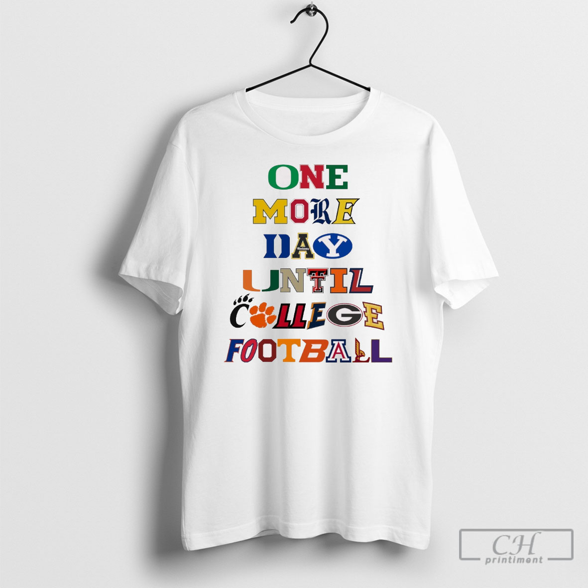 Original One More Day Until College Football Team Logos And Mascots 2025 T Shirts