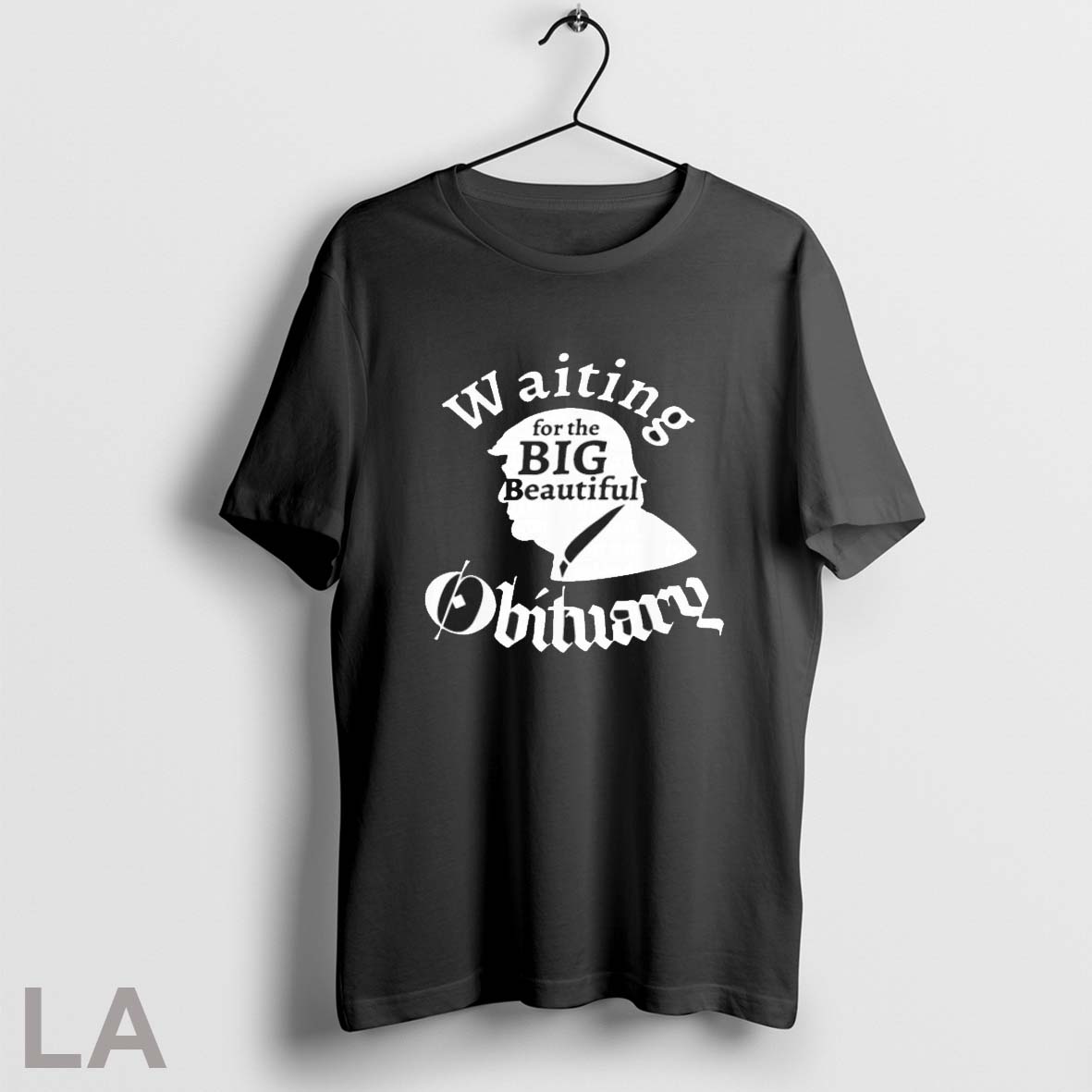 Original Trump Waiting For The Big Beautiful Obituary T Shirt