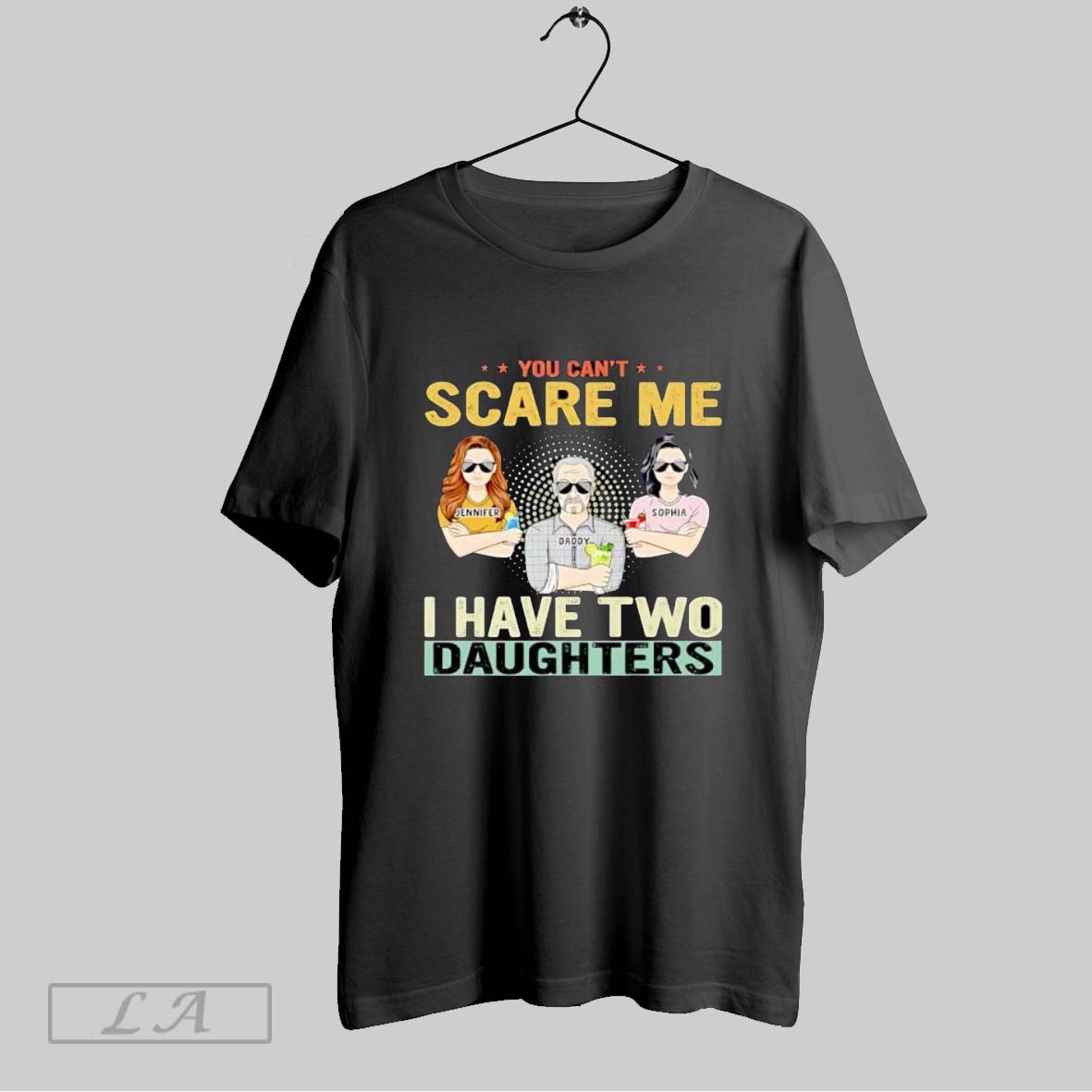 Original You Cant Scare Me I Have Two Daughters Shirt