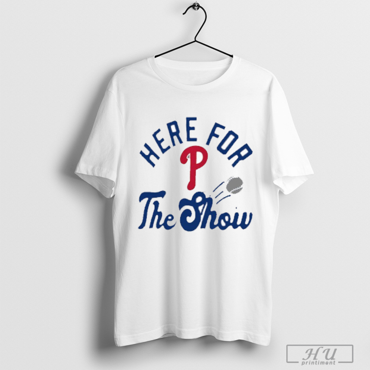 Philadelphia Phillies Mlb Here For The Show T Shirt Sweatshirt