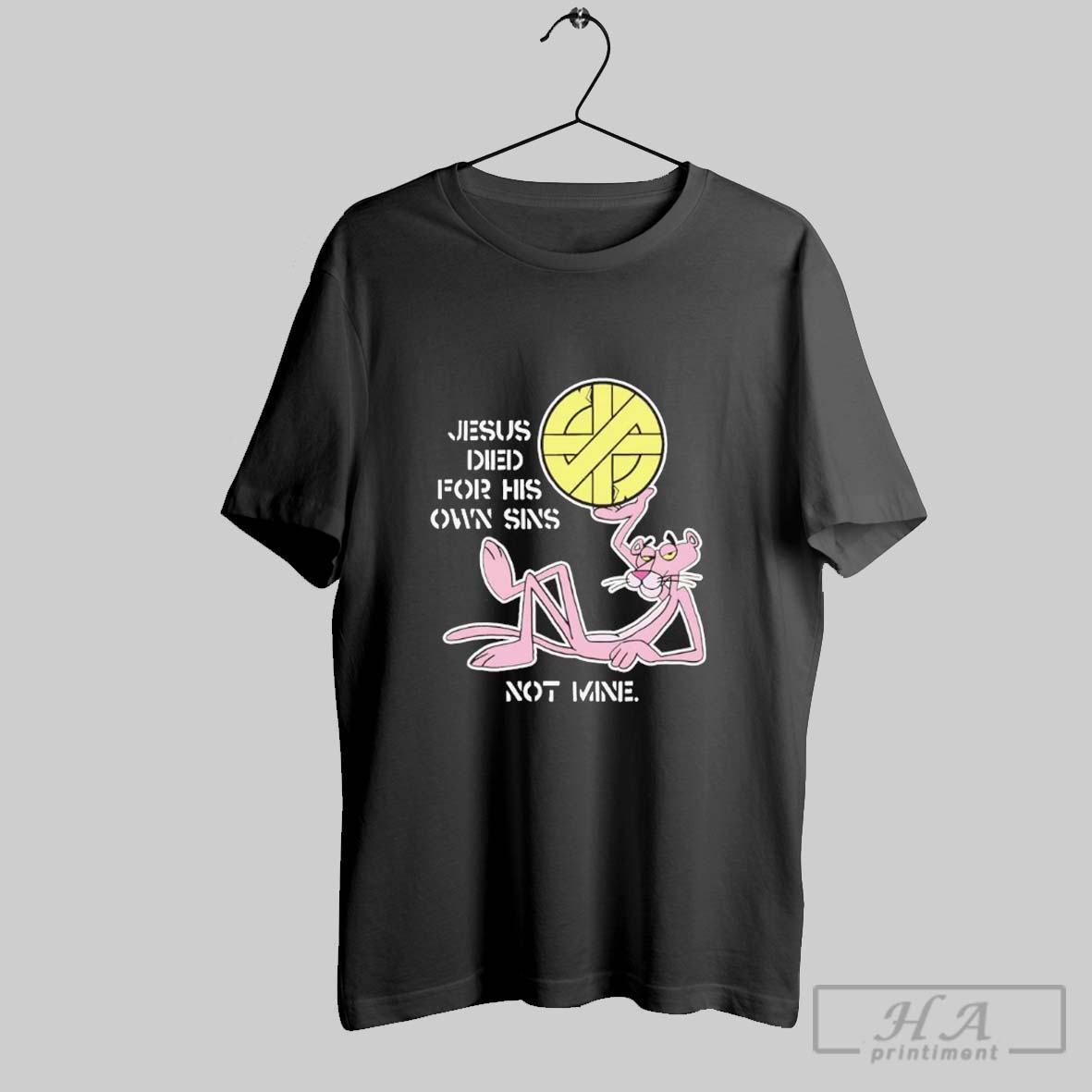 Pink Panther Jesus Died For His Own Sins Not Mine Shirt