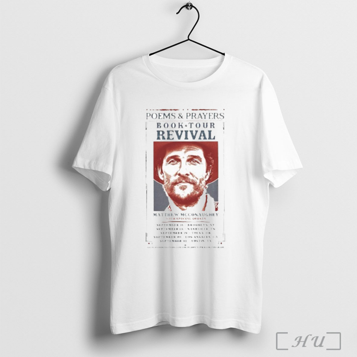 Poems And Prayers Revival Matthew Mcconaughey Tour 2025 T Shirt Sweatshirt