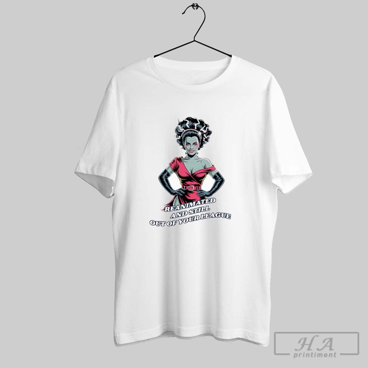 Reanimated And Still Out Of Your League Shirt Hoodie Sweater Longsleeve And V Neck T Shirt