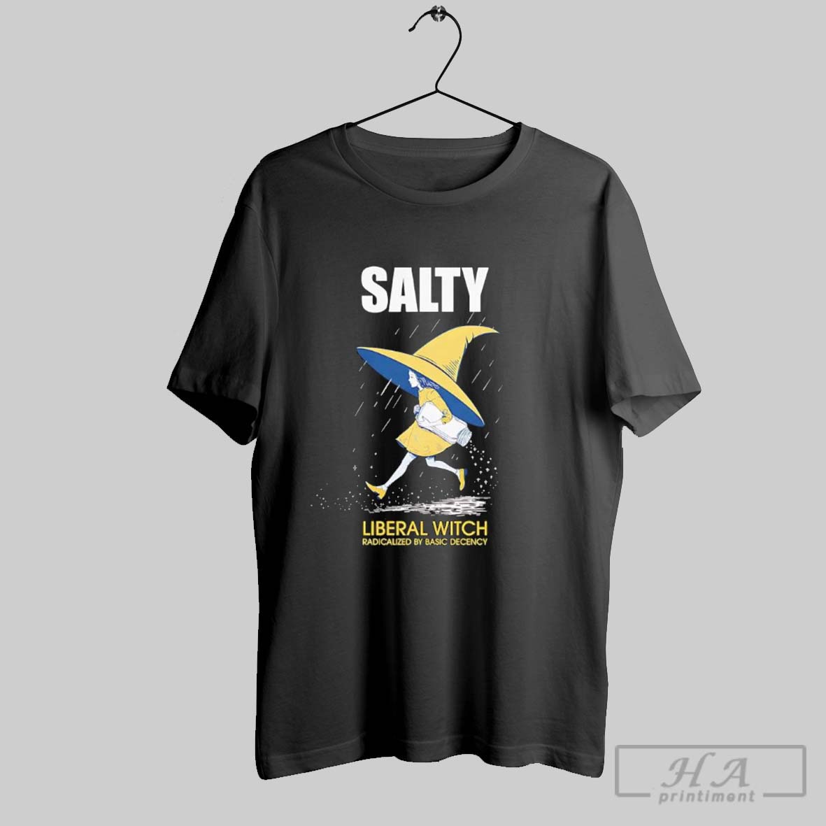 Salty Liberal Witch Radicalized By Basic Decency Shirt