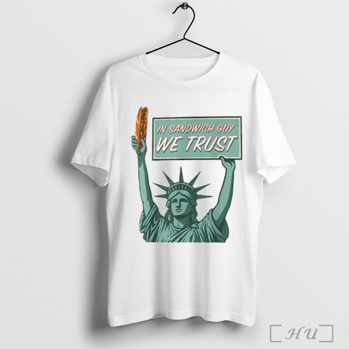 Sandwich Guy We Trust Statue Of Liberty T Shirt Sweatshirt
