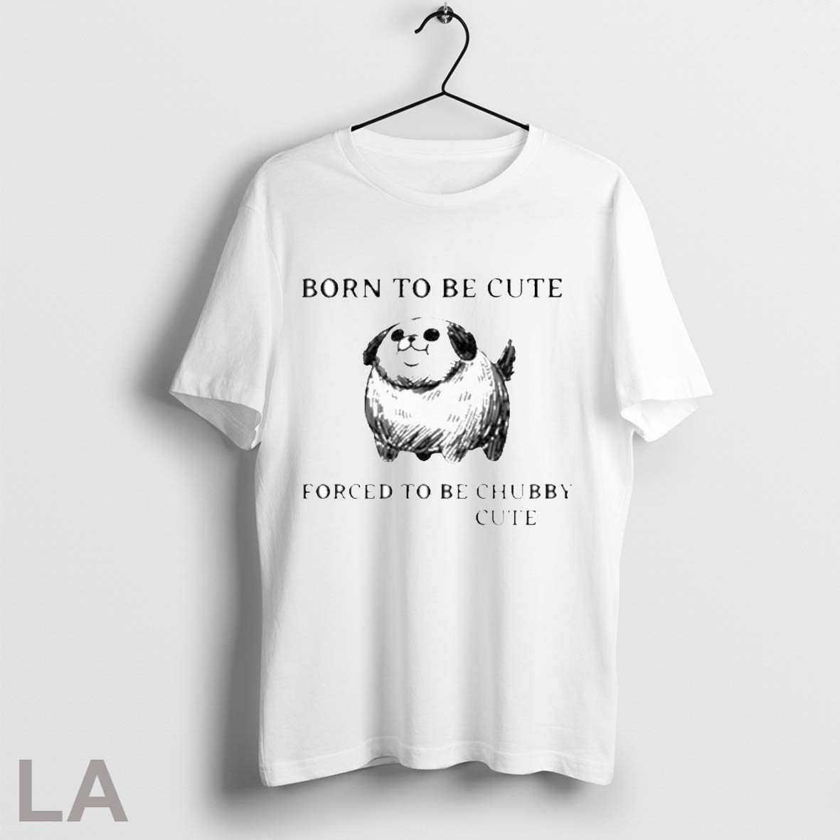 Silly Dogs Born To Be Cute Forced To Be Chubby Cute Shirt 2