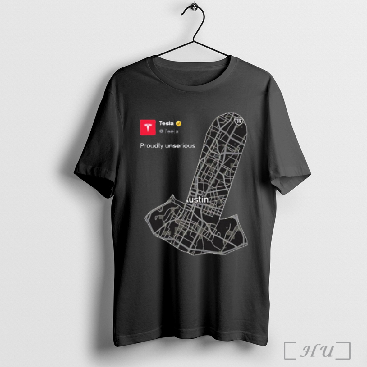 Tesla Proudly Unserious Austin Map T Shirt Sweatshirt