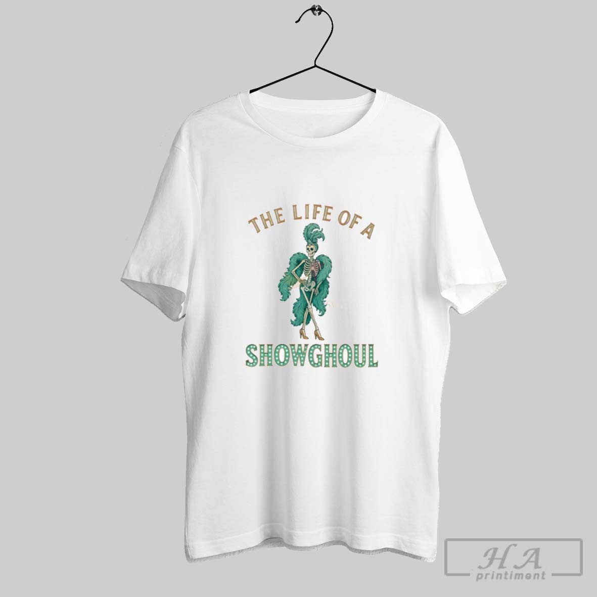 The Life Of A Showghoul Halloween Retro Showgirl Skeleton Shirt