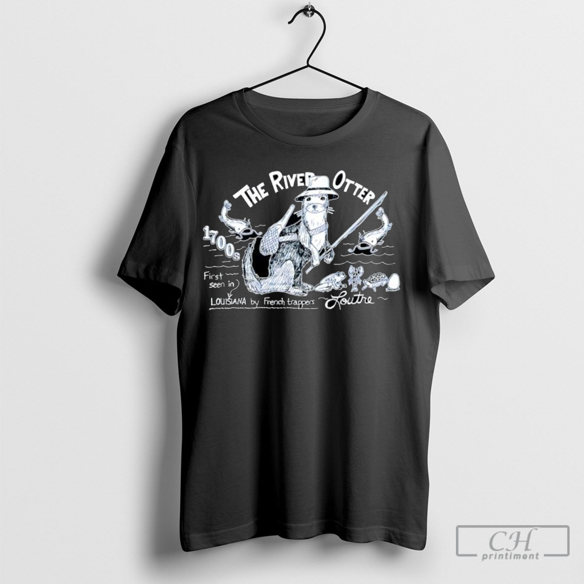 The River Otter 1700s First Seen In Louisiana By French Trappers Loutre Shirt Hoodie