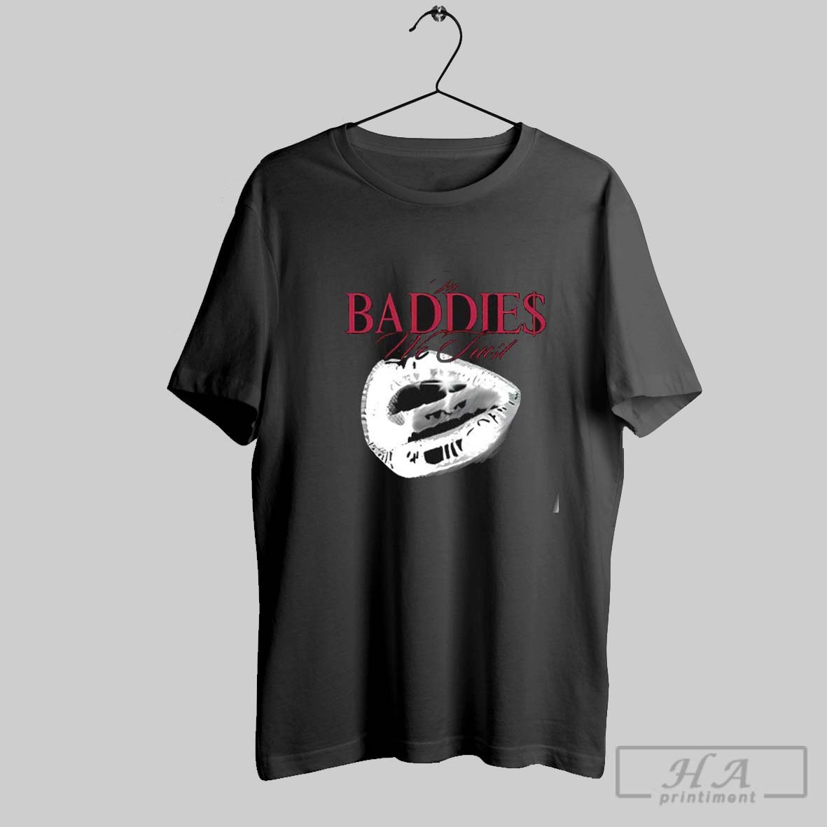 The Baddies We Trust Shirt