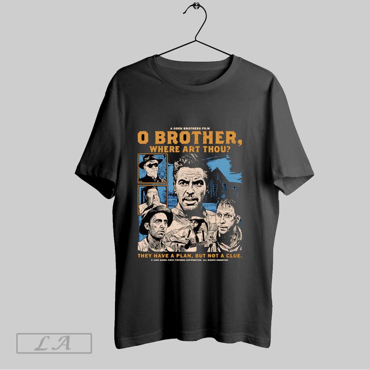 Top Brother Where Art Thou They Have A Plan But Not A Clue T Shirt Shirt