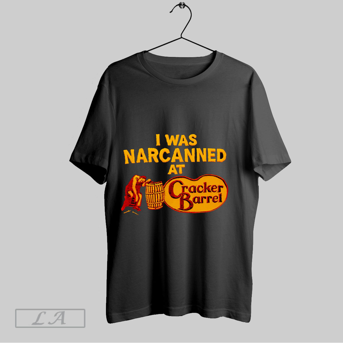 Top I Was Narcanned At Cracker Barrel T Shirt Shirt
