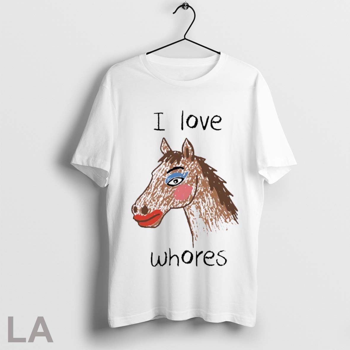 Top I Love Whores Art T Shirt