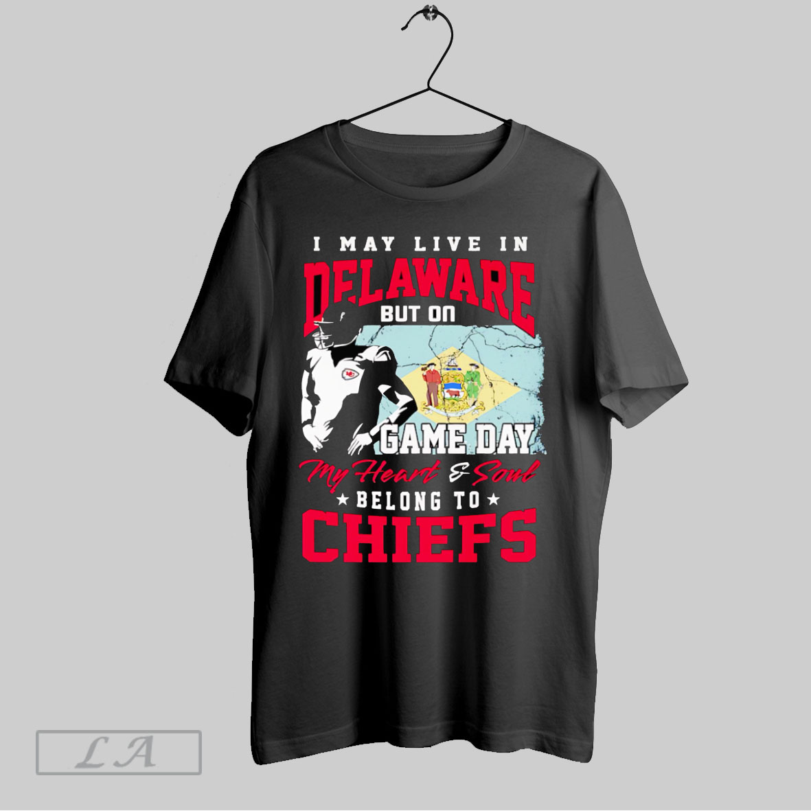 Top I May Live In Delaware But On Game Day My Heart And Soul Belong To Chiefs Tshirt Shirt