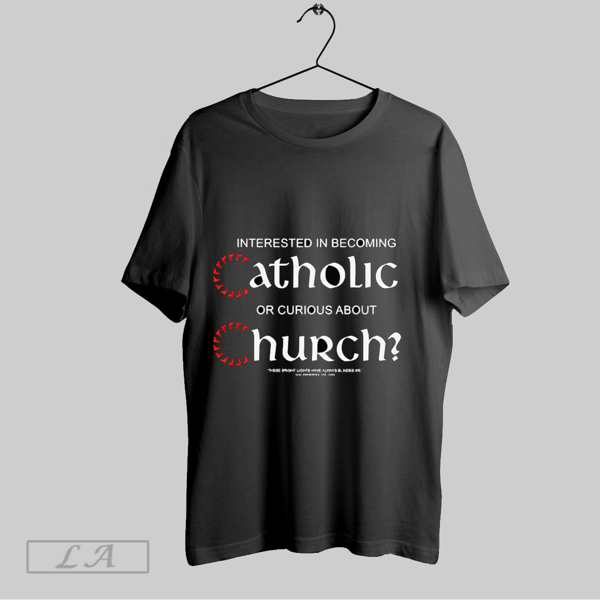 Top Interested In Becoming Catholic Or Curious About Church T Shirt Shirt