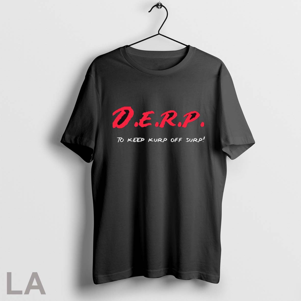 Top Kurt Metzger Derp To Keep Kurp Off Surp Shirt
