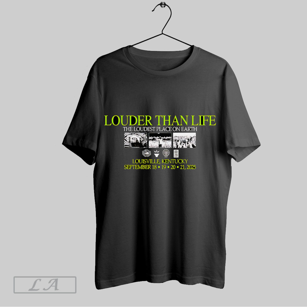 Top Louder Than Life 2025 Loudest Place On Earth Tshirt Shirt