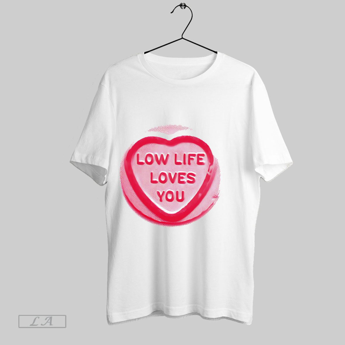 Top Low Life Loves You T Shirt Shirt