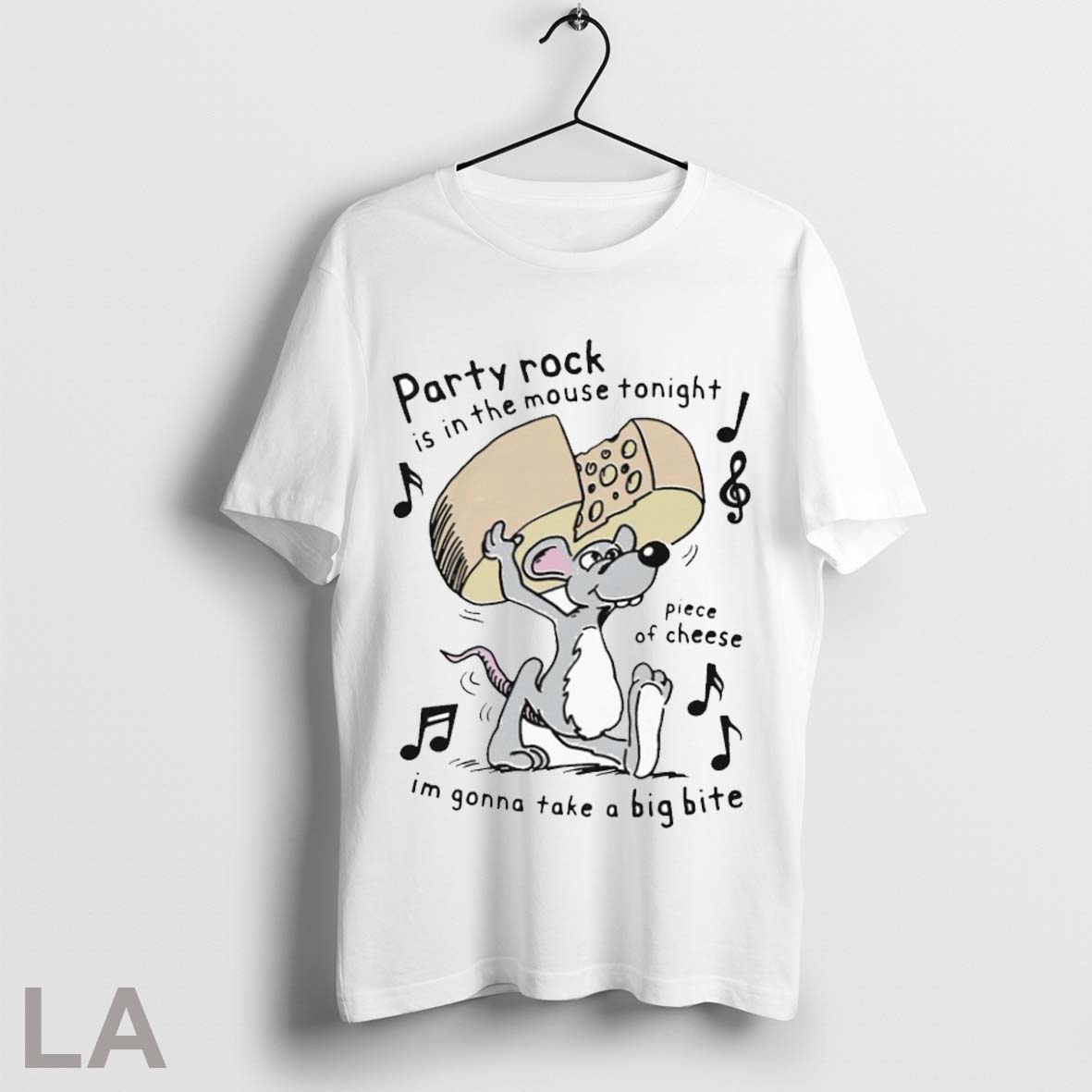 Top Party Rock Is In The Mouse Tonight Piece Of Cheese Im Gonna Take A Big Bite Rat T Shirts