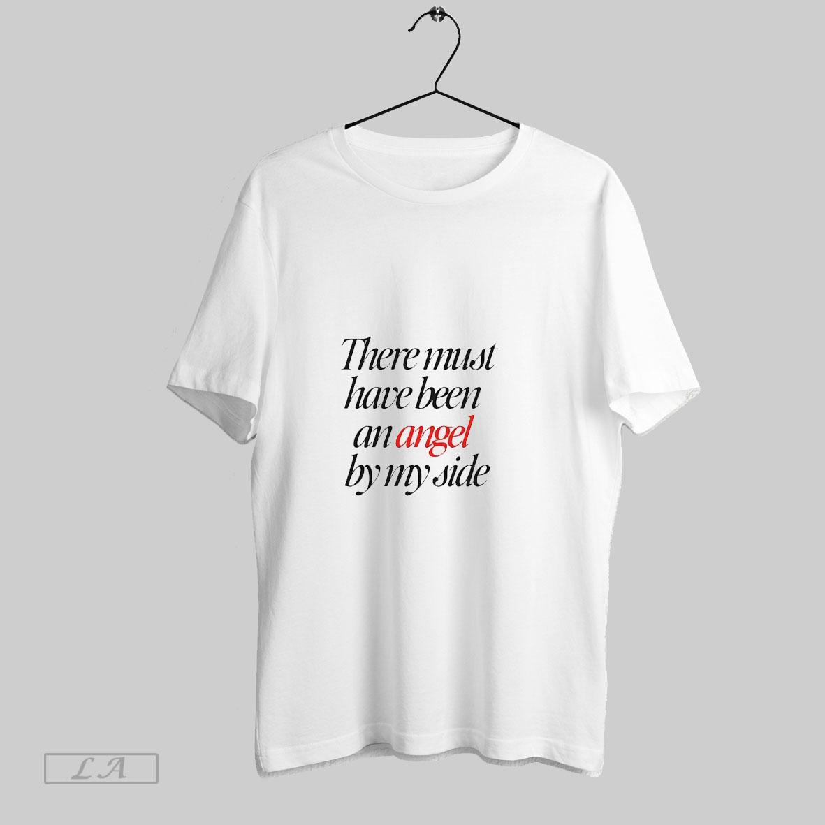 Top There Must Have Been An Angel By My Side Shirt