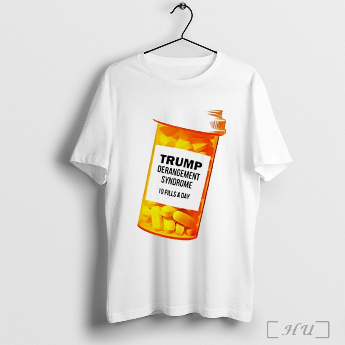 Trump Derangement Syndrome 10 Pills A Day Caricature T Shirt Sweatshirt