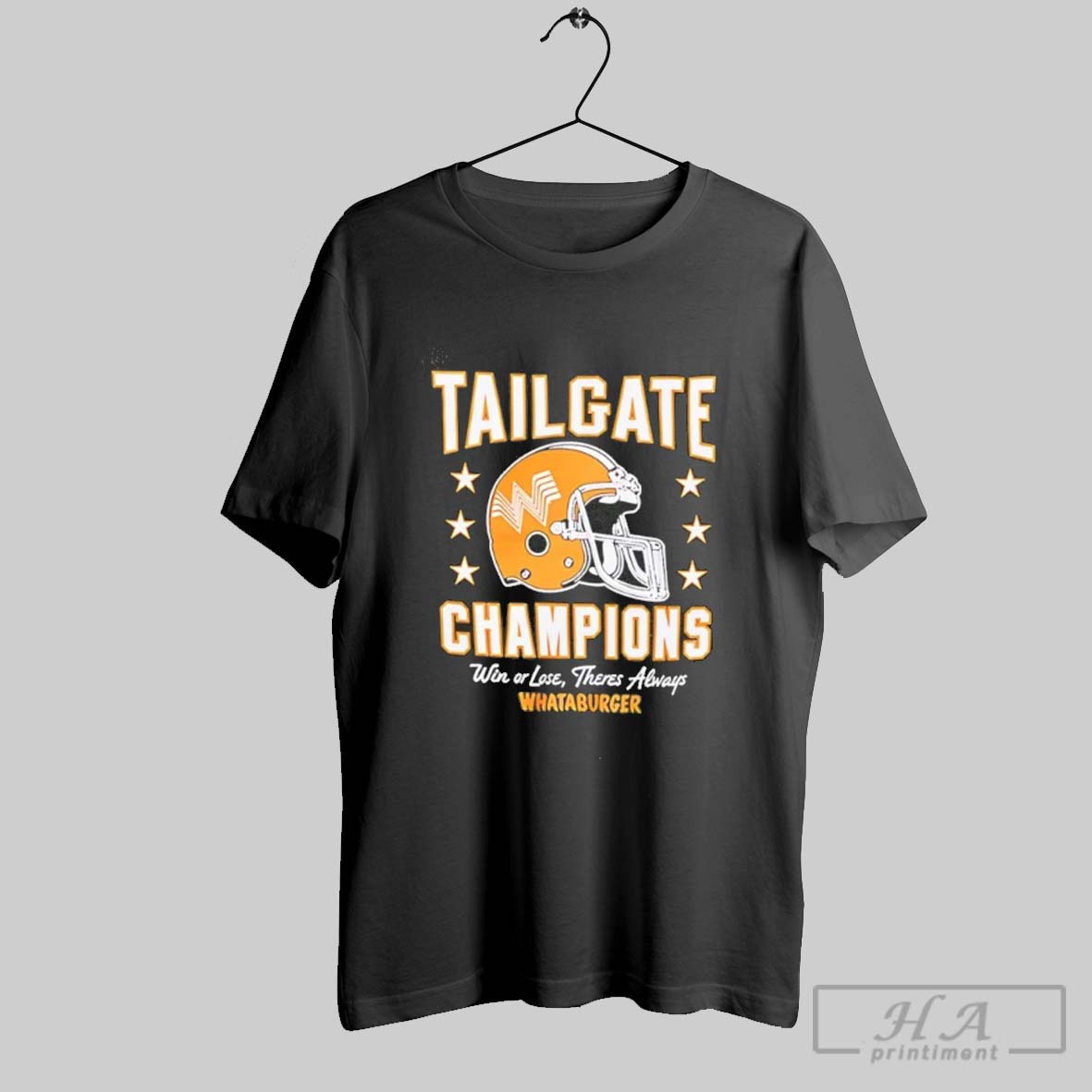 Whataburger Tailgate Champions Win Or Lose There Always Helmet Shirt