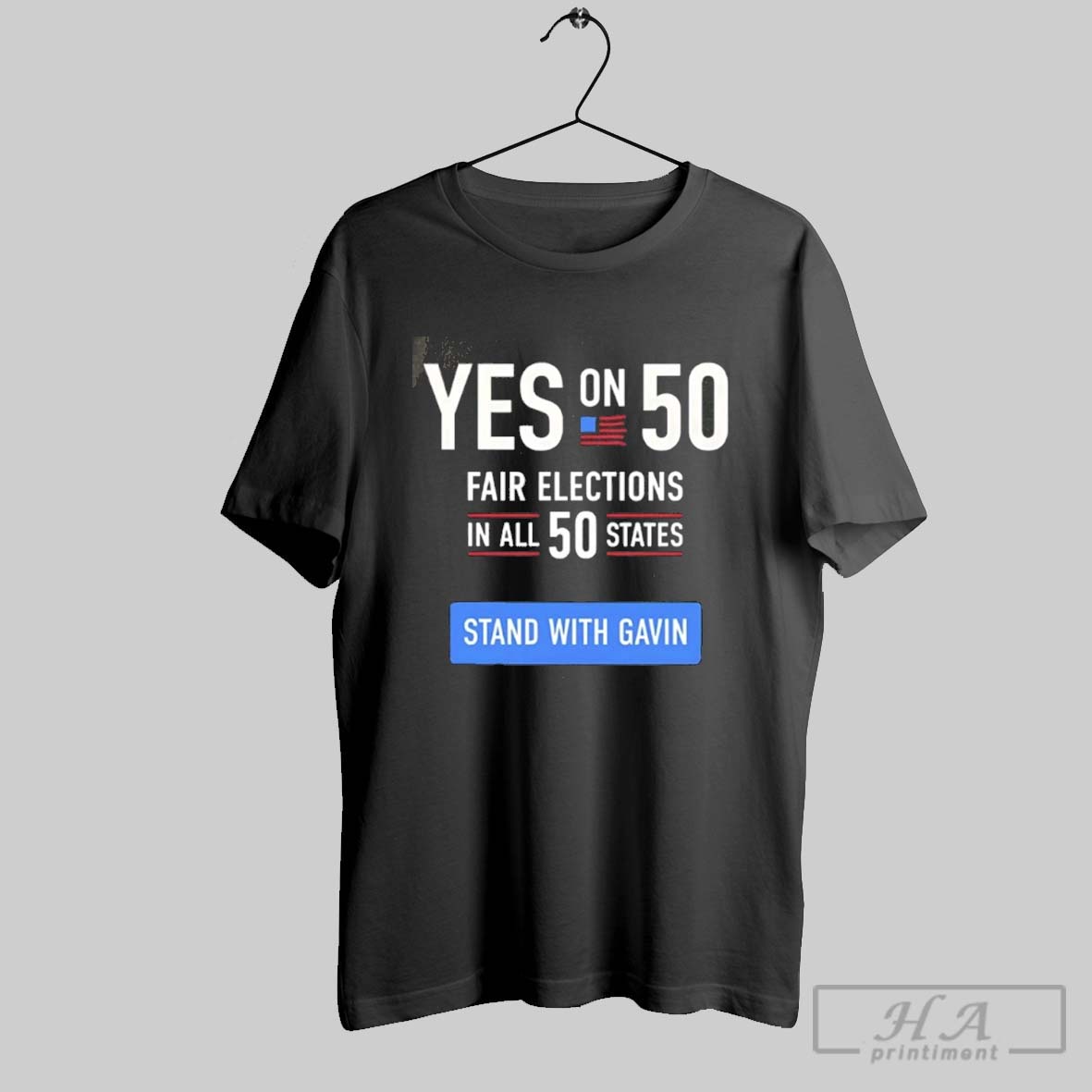 Yes On 50 Fair Elections In All 50 States Stand With Gavin Shirt