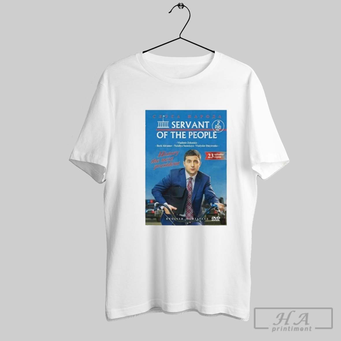 Zelenskyy Servant Of The People History The Next Ukraines President Shirt