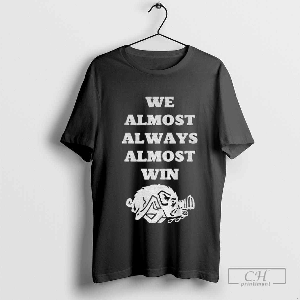Arkansas Razorbacks Football We Almost Always Almost Win T Shirt