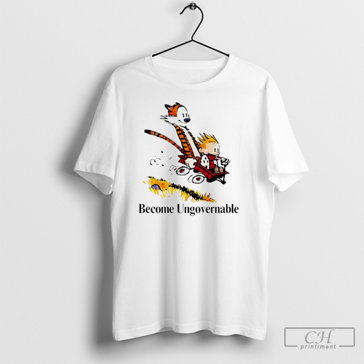 Calvin And Hobbes Become Ungovernable Caricature Shirt Tee Hoodie