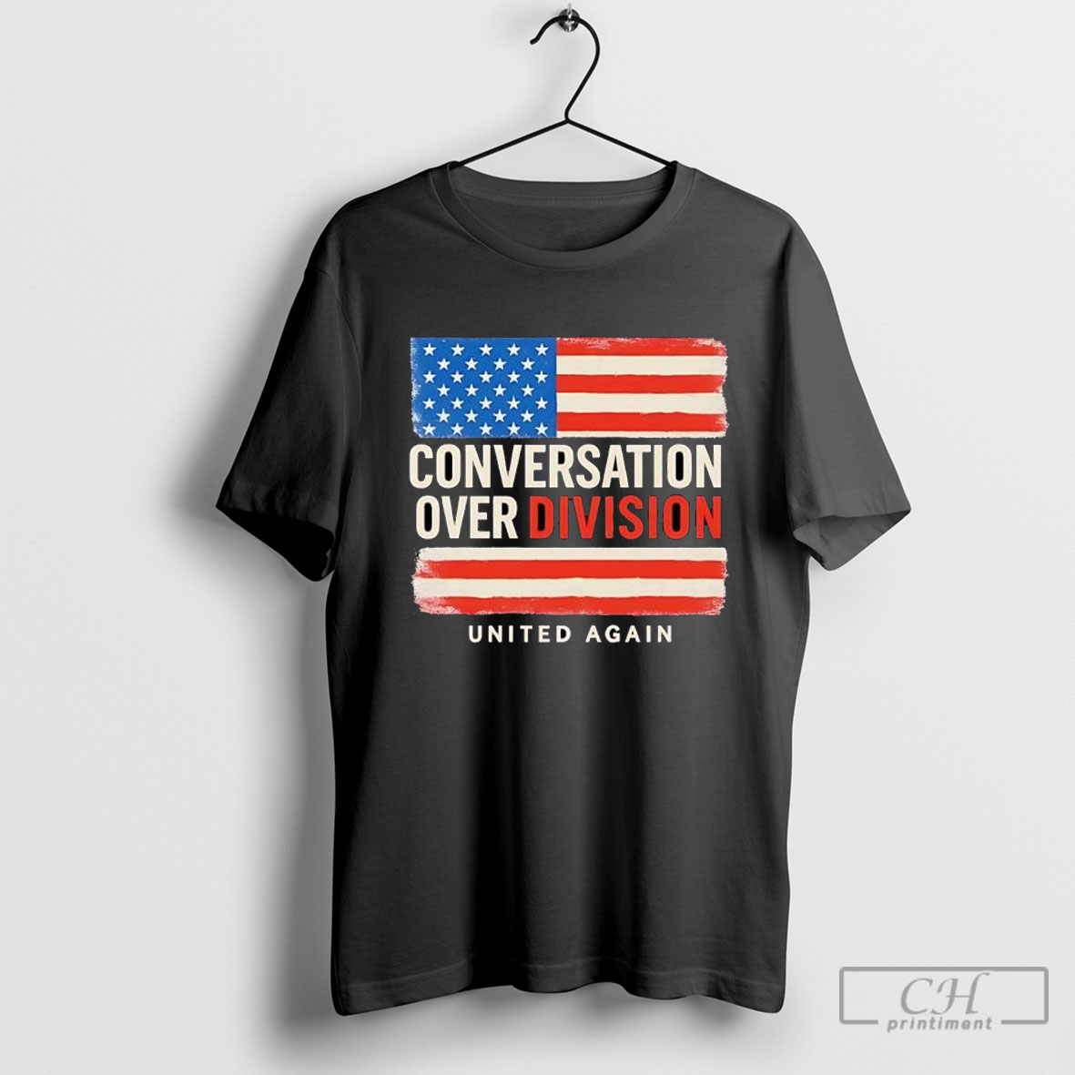 Conversation Over Division United Again Flag Usa T Shirt
