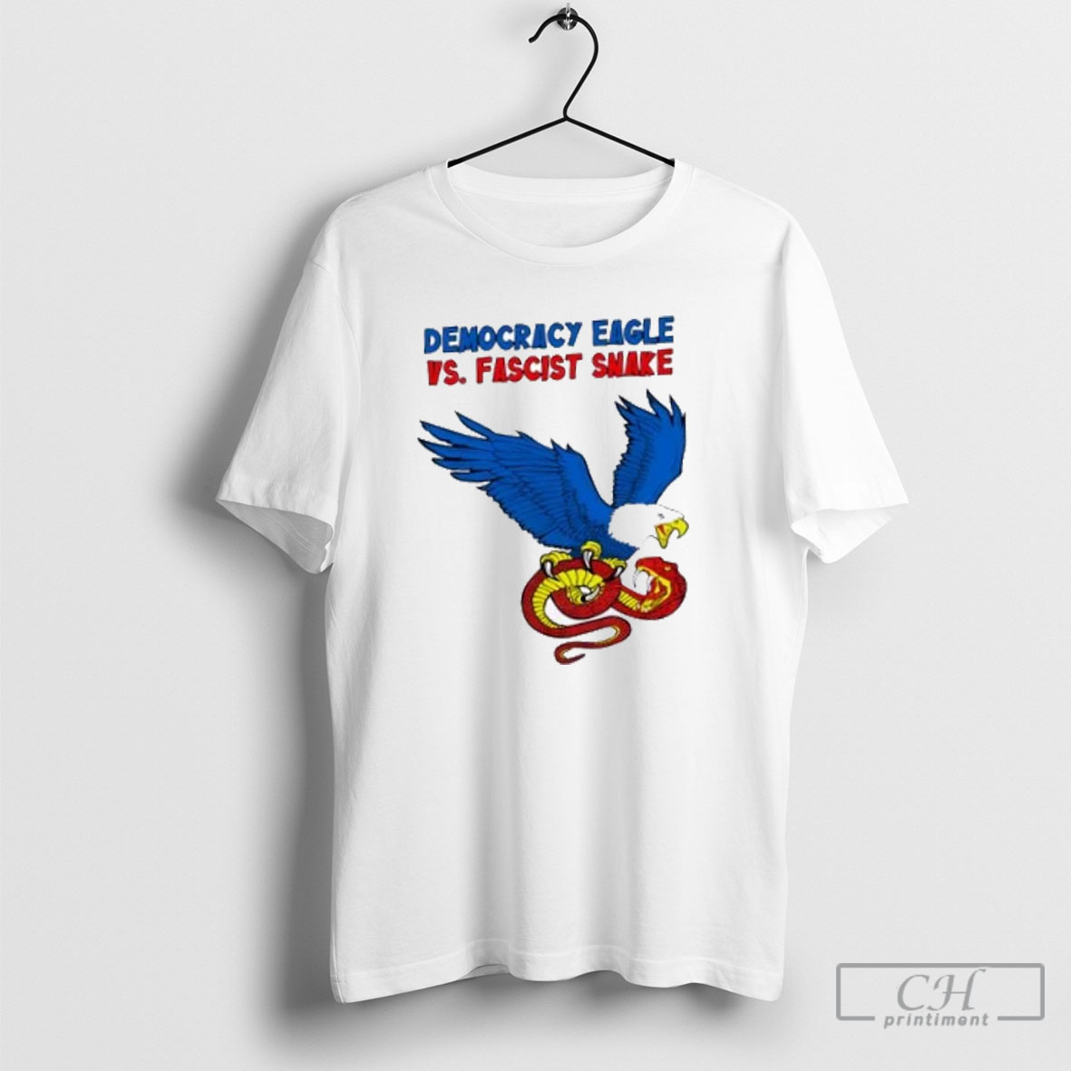 Democracy Eagle Vs Fascist Snake Shirt Tee Hoodie