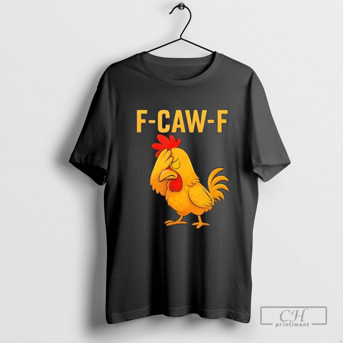 F Caw F Helpless Chicken T Shirt
