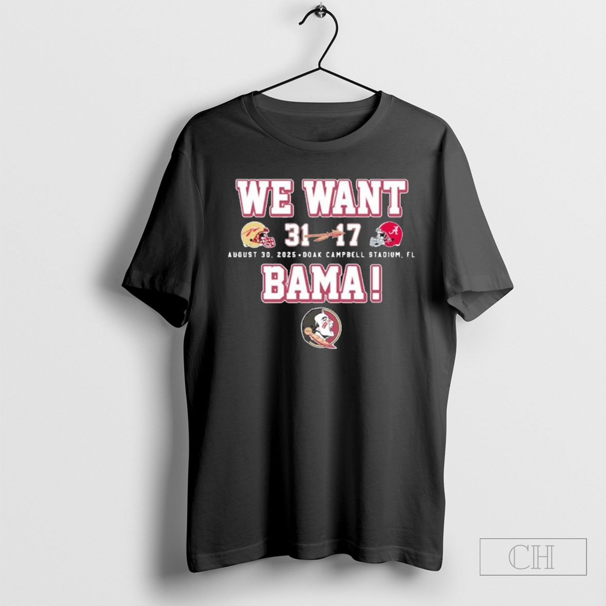 Florida State Seminoles We Want Bama 31 17 Shirt Tee