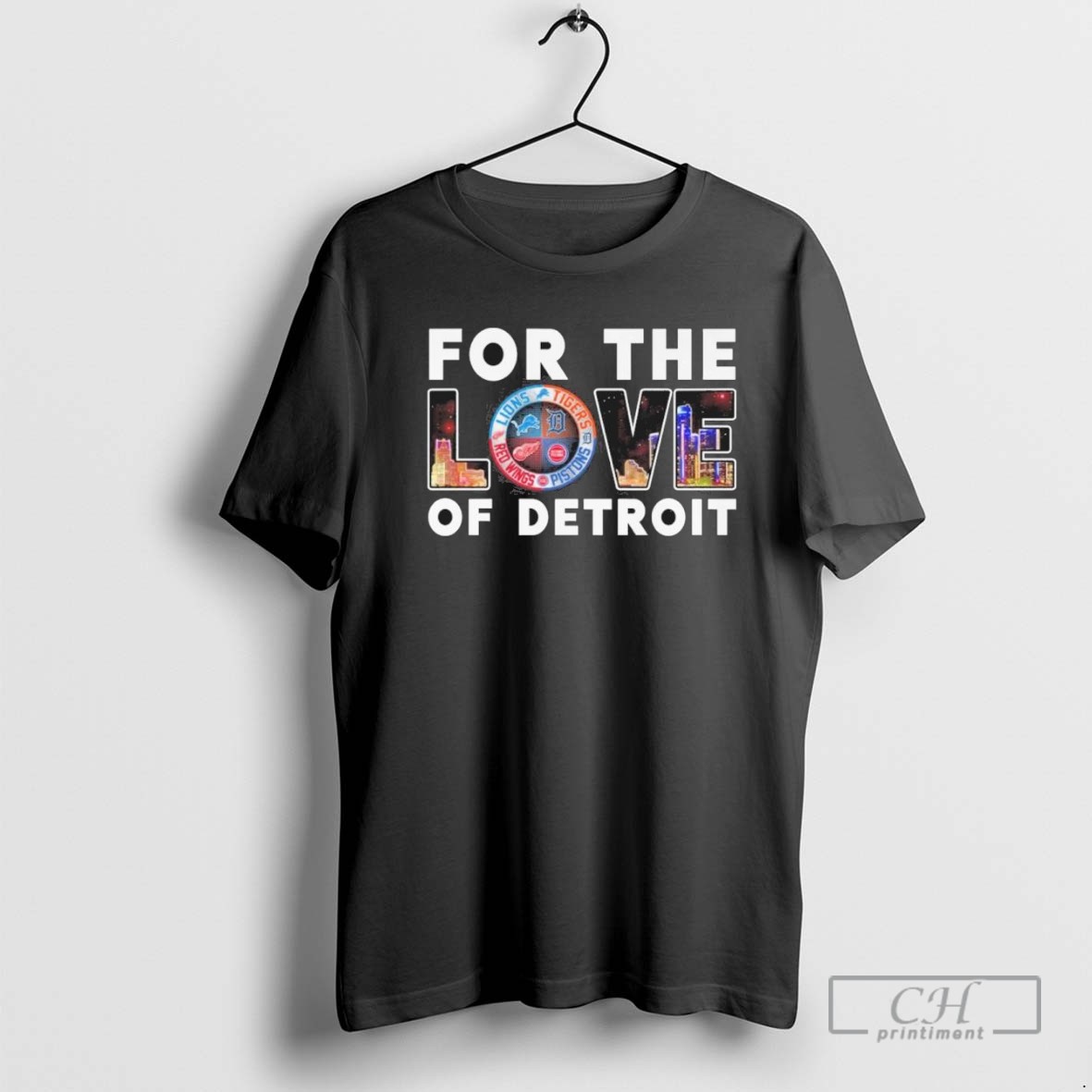 For The Love Of City Detroit Sports Teams T Shirt