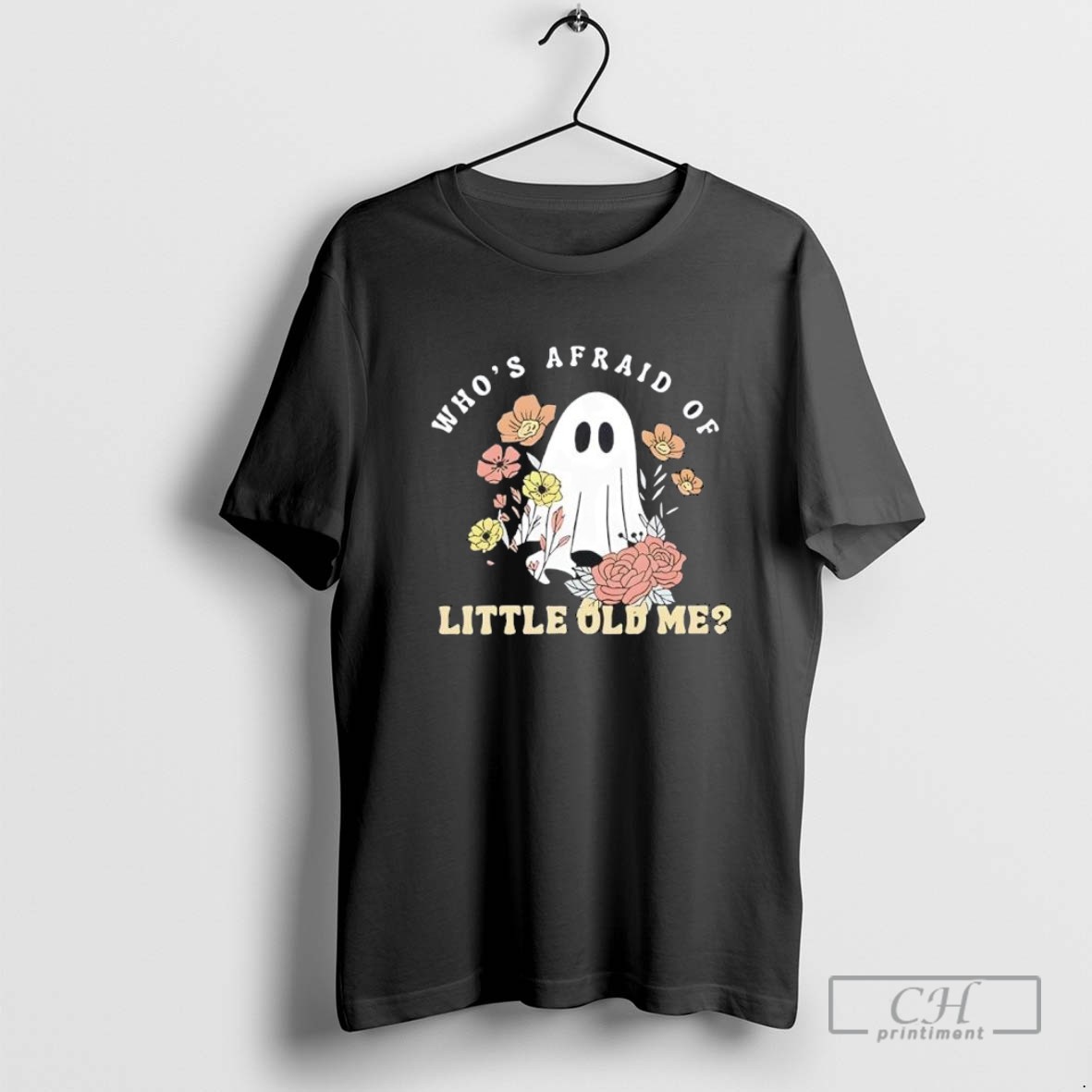 Ghost Whos Afraid Of Little Old Me Halloween T Shirt
