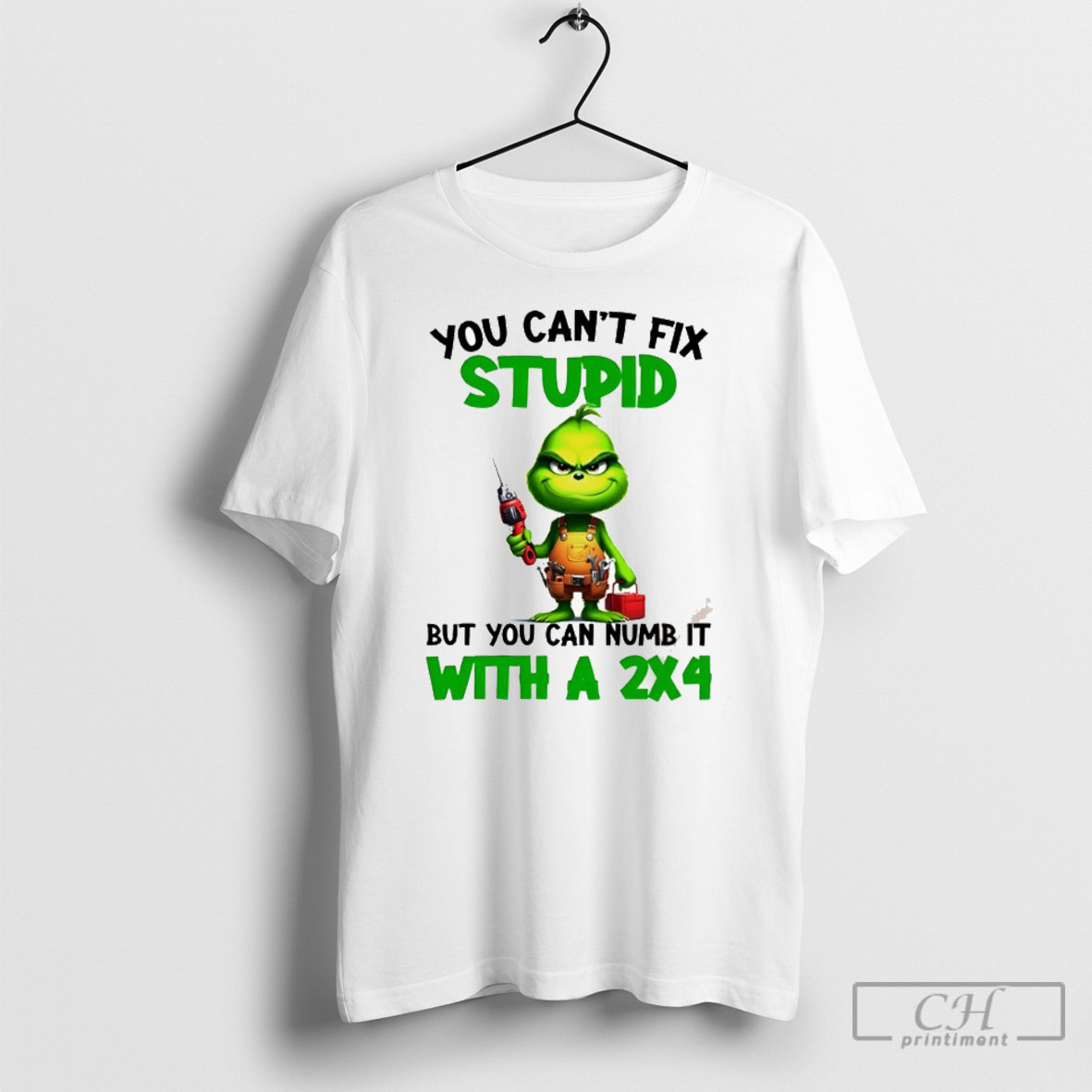 Grinch You Cant Fix Stupid But You Can Numb It With A 2x4 Christmas T Shirt