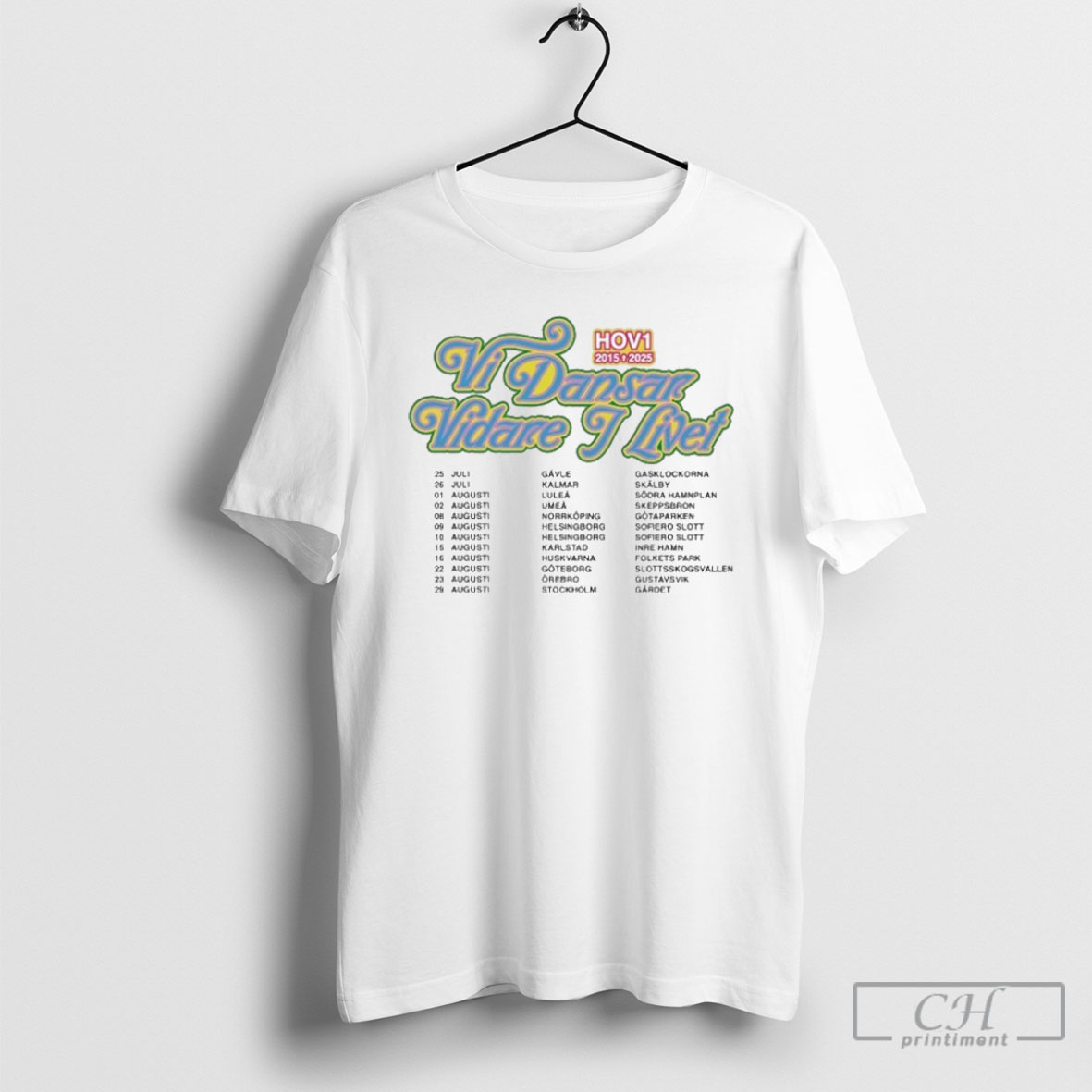 Hov1 Vi Dansar Vidare I Livet Tour 2015 2025 Shirts