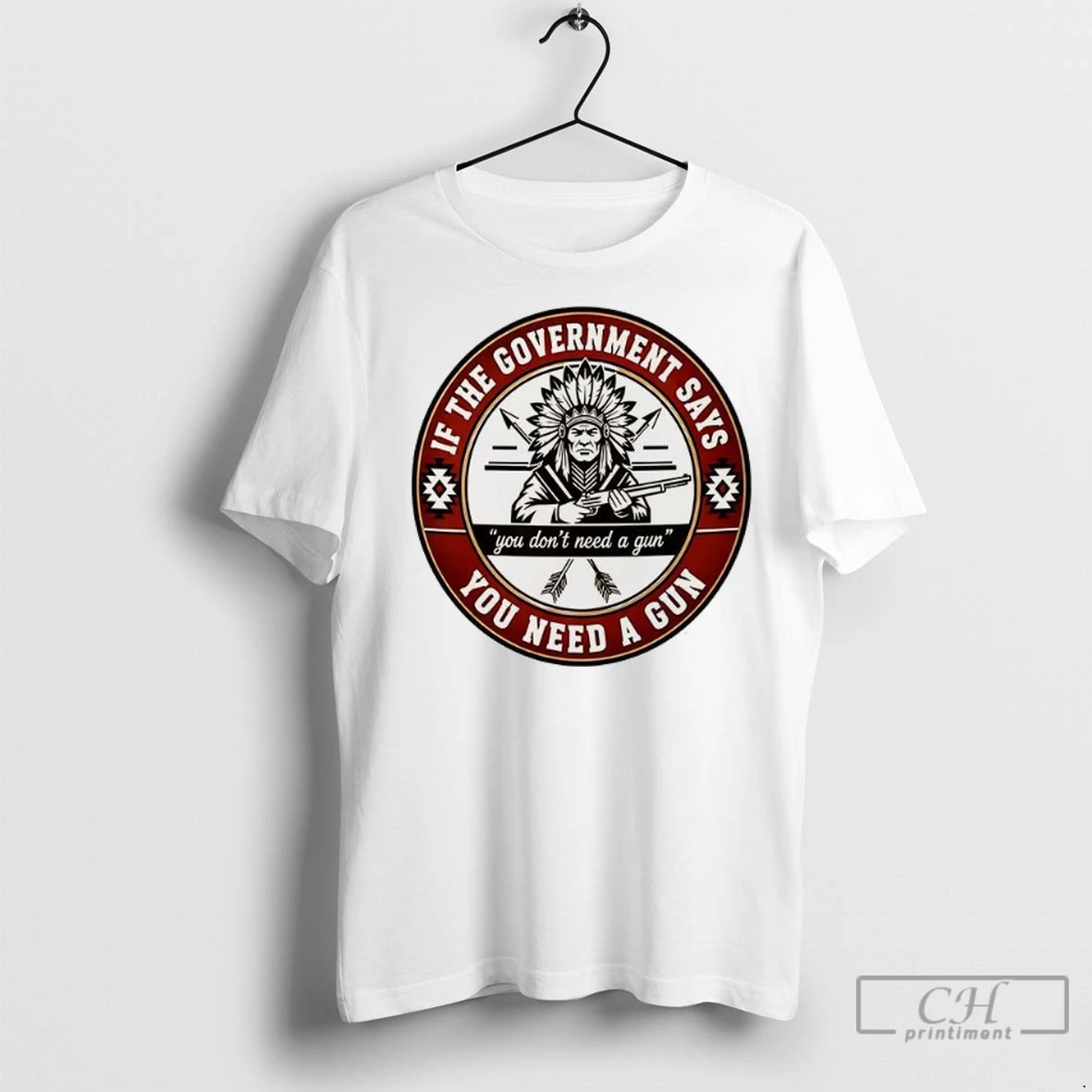 If The Government Says You Don You Need A Gun T Shirts