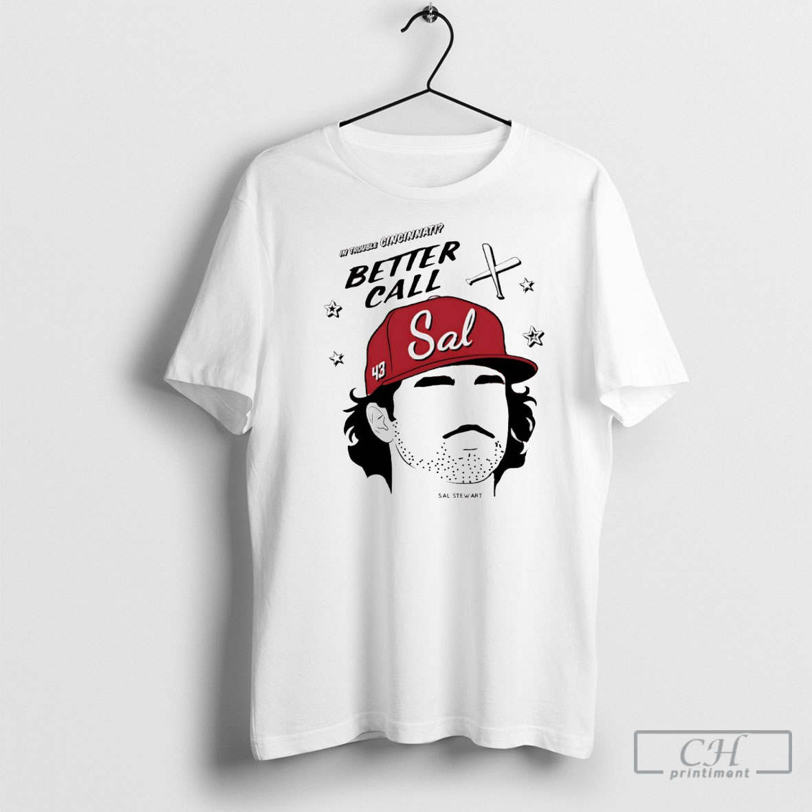 In Trouble Cincinnati Better Call Sal Stewart 43 Shirt Tee Hoodie