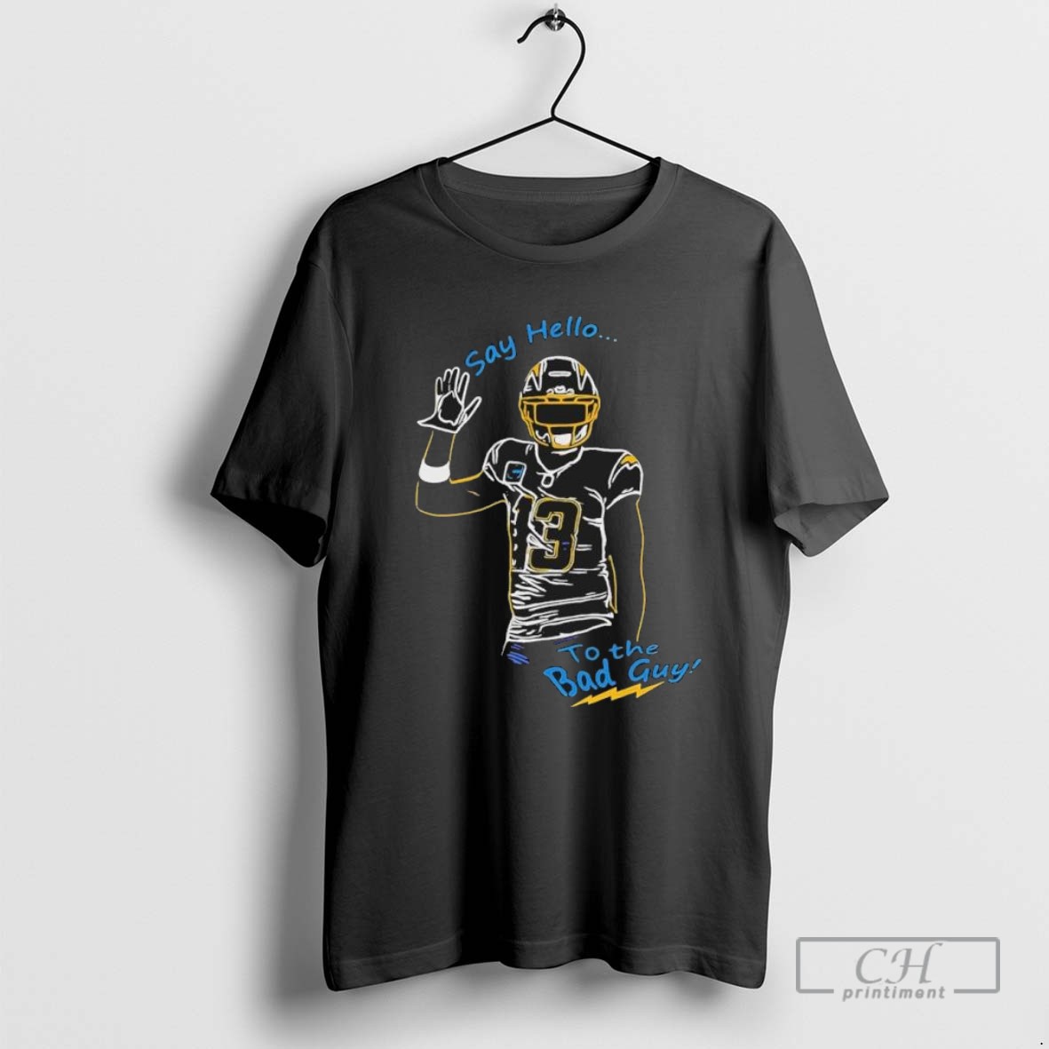 Keenan Allen Say Hello To The Bad Guy T Shirt