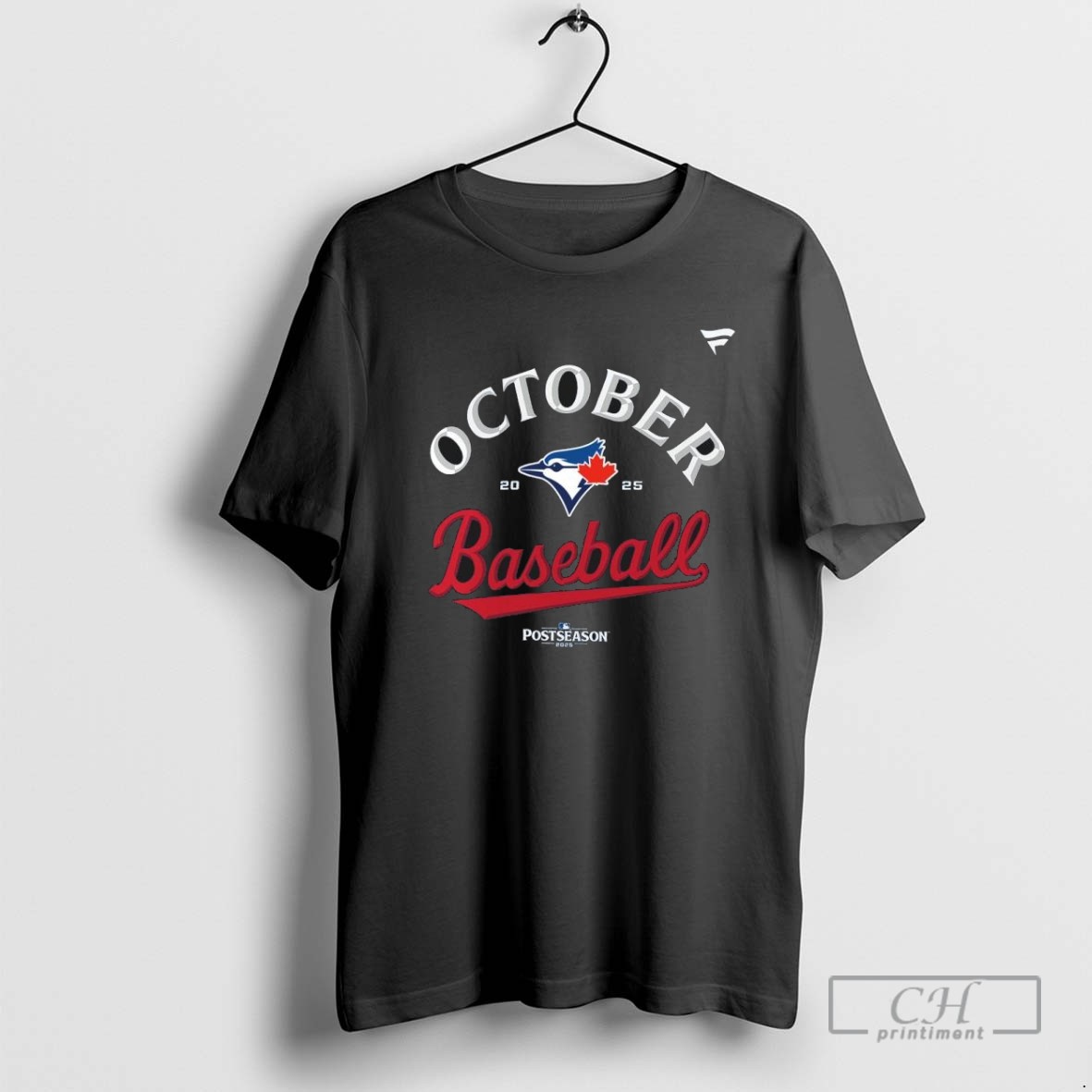 Mlb Postseason October Baseball Toronto Blue Jays T Shirt