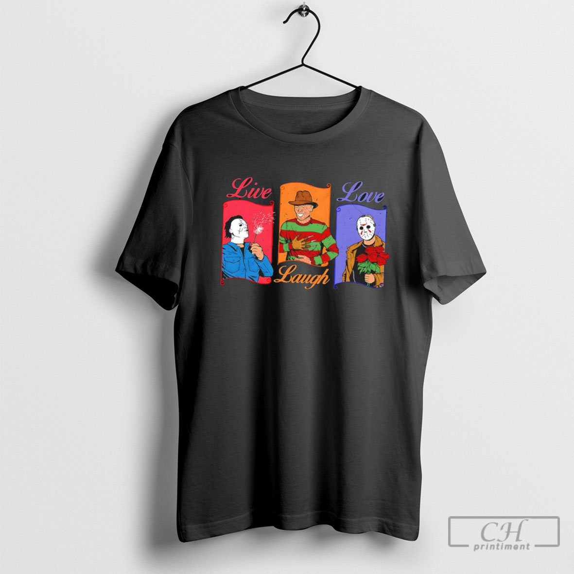 Michael Myers Michael Myers Jason Voorhees Halloween Character Live Laugh Love Shirt