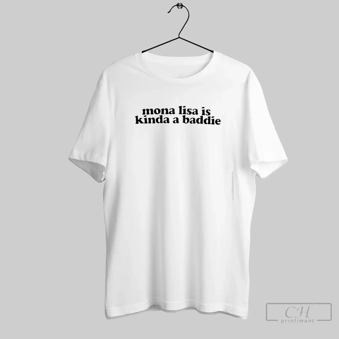 Mona Lisa Is Kinda A Baddie T Shirt Shirt