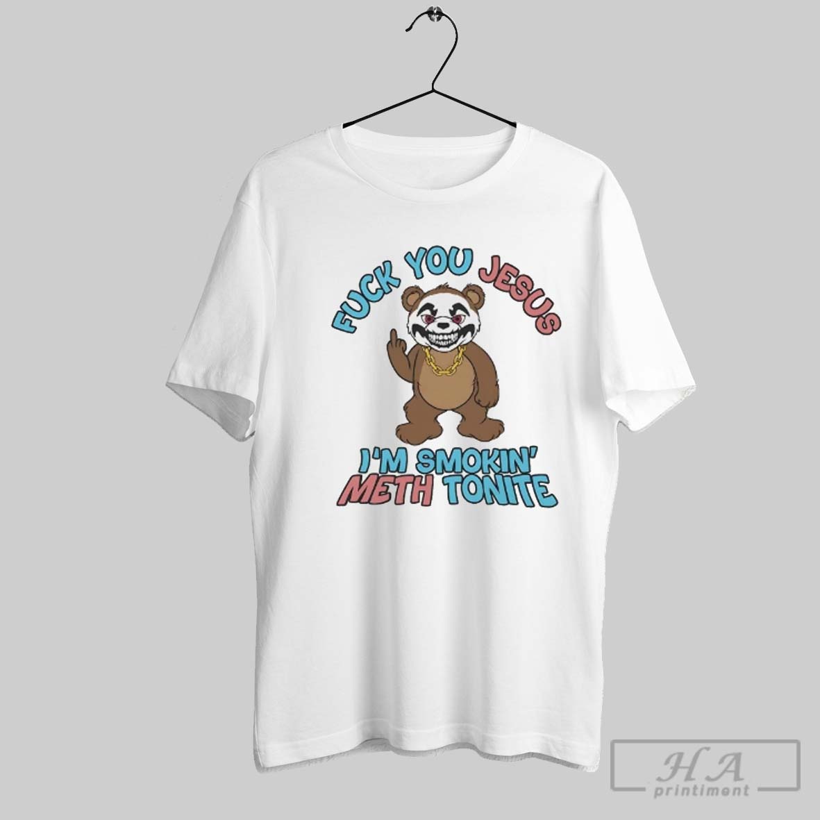 Official Bear Fuck You Jesus Im Smokin Meth Tonite Shirt