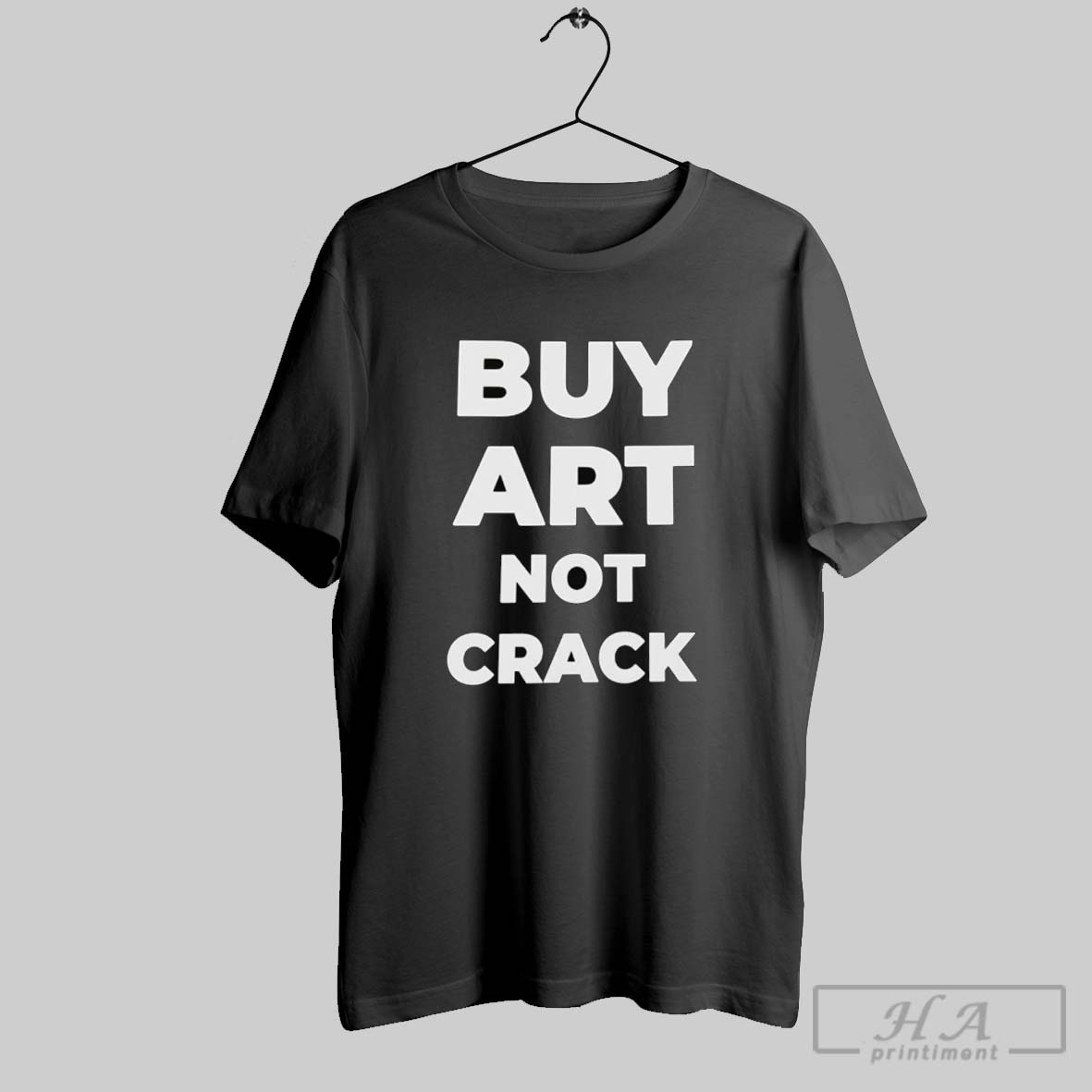 Official Buy Art Not Crack Shirt